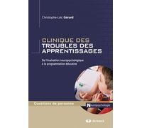 Clinique des troubles de l'apprentissage: De l'évaluation neuropsychologique à la programmation éducative