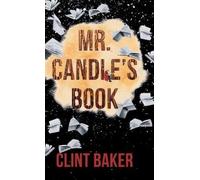 Clint Baker Mr. Candle's Book (Copertina rigida)