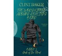 Clint Baker The Worshipped Around Reality's Bend Book 2 (Tascabile)