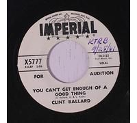 CLINT BALLARD - you can't get enough of a good thing / in the middle of a puddle of te