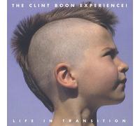Clint Boon Experience - Life In Transition