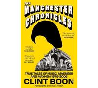 Clint Boon The Manchester Chronicles (Copertina rigida) (PRESALE 03/09/2026)