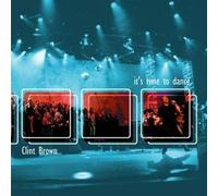 Clint Brown - It's Time to Dance by Clint Brown (2001-08-02)