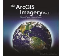 Clint Brown The ArcGIS Imagery Book (Tascabile)