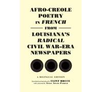 Clint Bruce Afro-Creole Poetry in French from Louisiana's Rad (Copertina rigida)