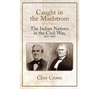 Clint Crowe Caught in the Maelstrom (Copertina rigida)