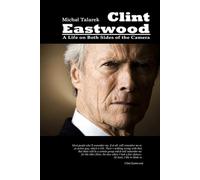 Clint Eastwood: A Life on Both Sides of the Camera