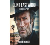 CLINT EASTWOOD BIOGRAPHY