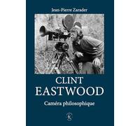 Clint Eastwood: Caméra philosophique