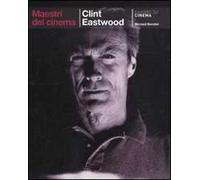 Clint Eastwood. Ediz. illustrata