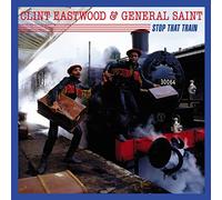 Clint Eastwood & General Saint Stop That Train (Vinyl LP) 12" Album
