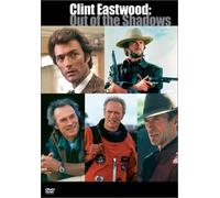 Clint Eastwood: Out of the Shadows