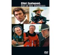 Clint Eastwood - Out of the Shadows