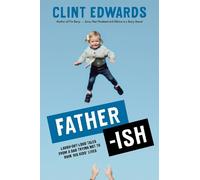 Clint Edwards Father-ish (Tascabile)