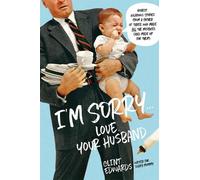 Clint Edwards "I'm Sorry" -Your Husband (Tascabile)