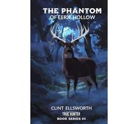 Clint Ellsworth The Phantom of Eerie Hollow (Tascabile)