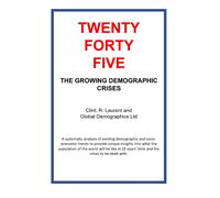 Clint Laurent 2045 - The Growing Demographic Crises (Tascabile)