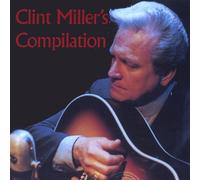 Clint Miller - Clint Miller S Compilation