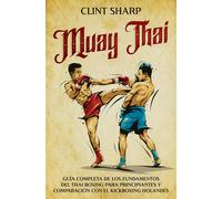 Clint Sharp Muay Thai (Tascabile) Artes Marciales Mixtas