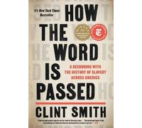 Clint Smith How the Word Is Passed (Tascabile)