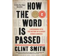 Clint Smith Smith Clint How the Word Is Passed (Tascabile)