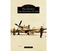 Clint Smith The Georgia Air National Guard (Tascabile) Images of America