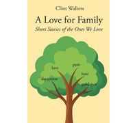 Clint Walters A Love for Family (Tascabile)