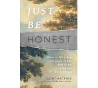 Clint Watkins Just Be Honest (Tascabile)