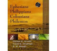 Clinton E. Arnold Frank S. Thielman S Ephesians, Philippians, Coloss (Tascabile)