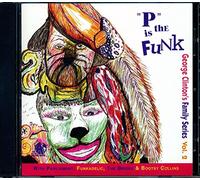CLINTON, GEORGE/FAMILY SE - P IS THE FUNK