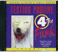 CLINTON, GEORGE - TESTING POSITIVE 4 THE..