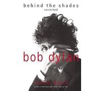 Clinton Heylin Bob Dylan: Behind the Shades Revisited (Tascabile)