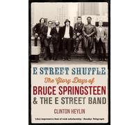 Clinton Heylin E Street Shuffle (Tascabile)