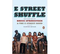 Clinton Heylin E Street Shuffle (Tascabile)