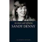 Clinton Heylin No More Sad Refrains (Tascabile)