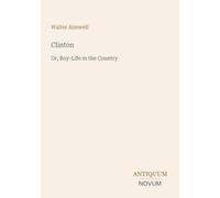 Clinton: Or, Boy-Life in the Country