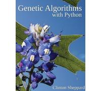 Clinton Sheppard Sheppard, Clint Genetic Algorithms with Pyth (Copertina rigida)