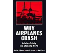 Clinton V. Oster John S. Strong C. Kurt Zo Why Airplanes Cra (Copertina rigida)
