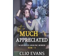 Clio Evans Not So Much Appreciated (W/W/M Monster Office Romance) (Tascabile)