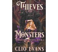 Clio Evans Thieves and Monsters (Tascabile) Three Fates Mafia