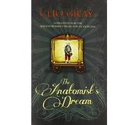 Clio Gray The Anatomist's Dream (Tascabile)