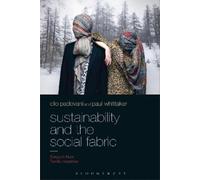 Clio Padovani Paul Whittaker Sustainability and the Social Fabric (Tascabile)