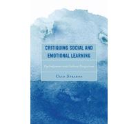 Clio Stearns Critiquing Social and Emotional Learning (Tascabile)