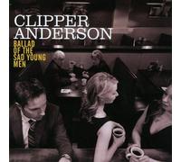 Clipper Anderson Ballad of the Sad Young Men (CD)