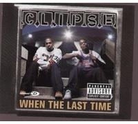 Clipse - When the Last Time