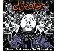 Cliteater - From Enslavement to Cliteration