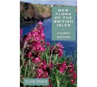 Clive A. Stace New Flora of the British Isles, edition 4 (Copertina rigida)