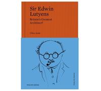 Clive Aslet Sir Edwin Lutyens (Copertina rigida) Triglyph People