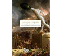 Clive Aslet Society in Crisis (Copertina rigida) Essay Series