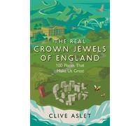 Clive Aslet The Real Crown Jewels of England (Tascabile)